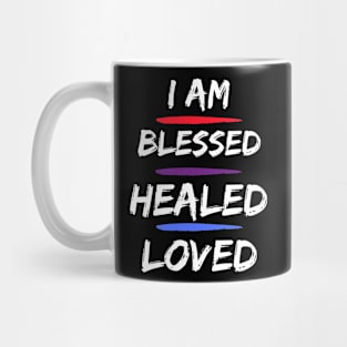 I am blessed, healed & loved Mug